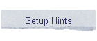 Setup Hints