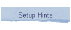 Setup Hints