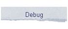 Debug