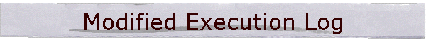 Modified Execution Log