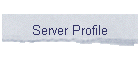 Server Profile